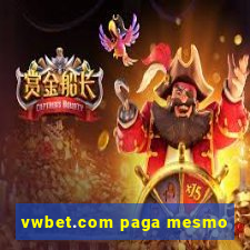 vwbet.com paga mesmo